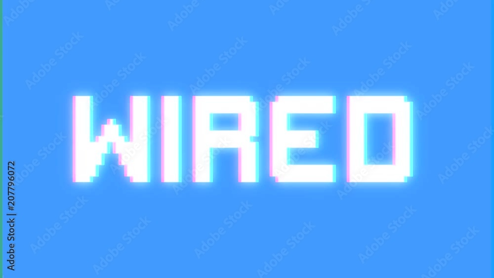 A big text message on a light blue screen with a heavy distortion glitch fx: Wired.
A big text message on a light blue screen with a heavy distortion glitch fx: Wired.