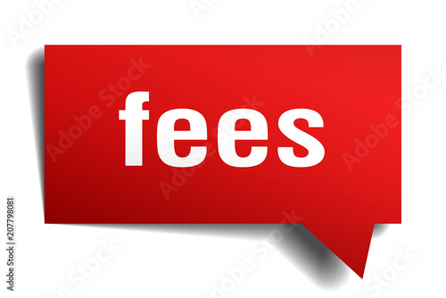 fees red 3d speech bubble