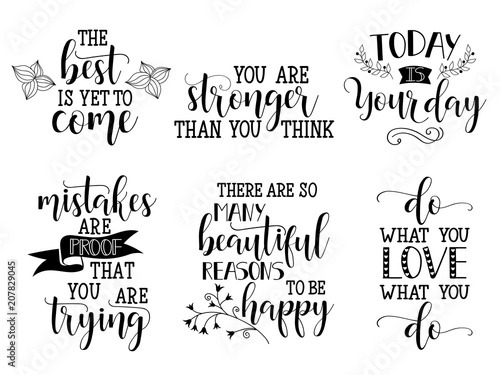 Set of vector inspirational and motivational lettering for greeting cards, decoration, prints and posters. Modern calligraphy.