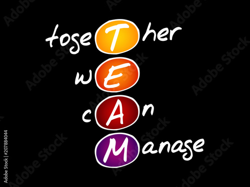 TEAM - Together We Can Manage, acronym business concept