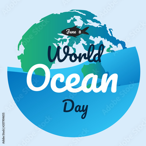 world ocean day text background , greeting card or poster for campaign