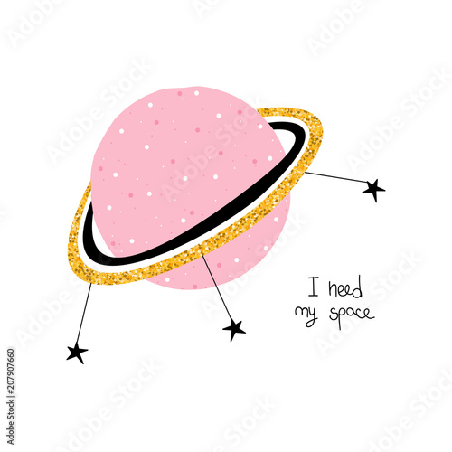 Fashion print with pink planet and slogan. Vector hand drawn illustration.