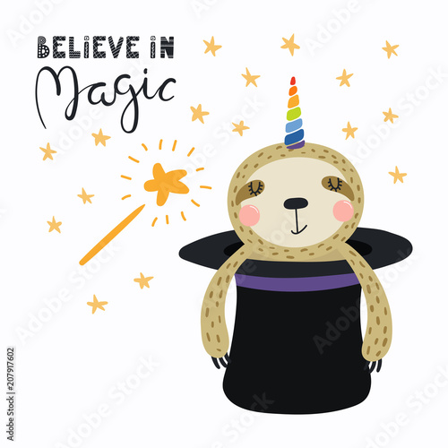 Hand drawn vector illustration of a cute funny sloth appearing from a magician top hat, with lettering quote Believe in magic. Isolated objects. Scandinavian style flat design. Concept children print.