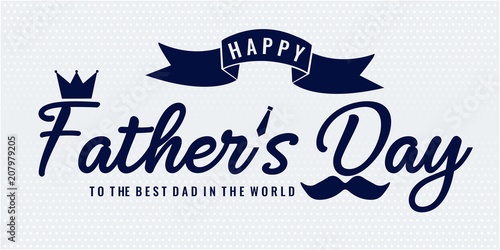 Happy Fathers day card or background. vector illustration.