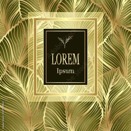 Template for package or flyer from Luxury background made by foil leaves in gold green for cosmetic or perfume or for package of tea or for alcohol label or for advertising jewelry or for brand book