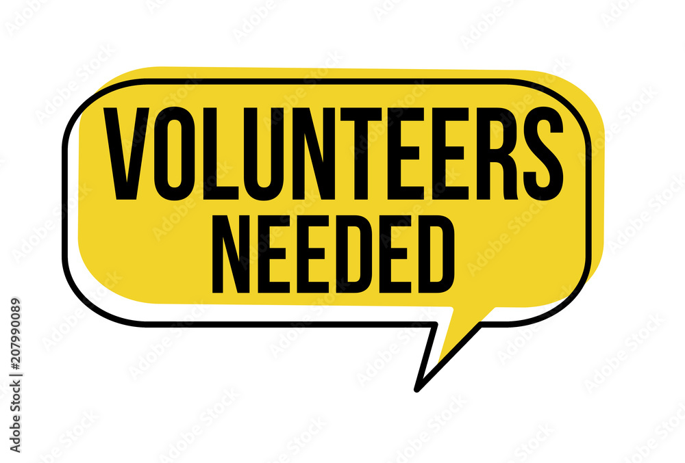 Volunteers needed speech bubble Volunteers needed speech bubble