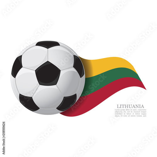 Lithuania waving flag with a soccer ball. Football team support concept