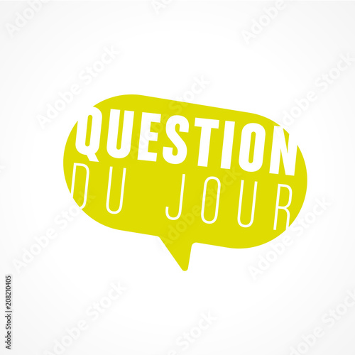question du jour