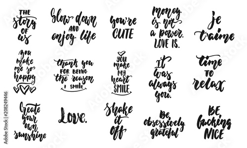 Hand drawn quotes lettering different phrases set about love and life isolated on the white background. Fun brush ink vector illustration for banners  greeting card  poster design  photo overlays.