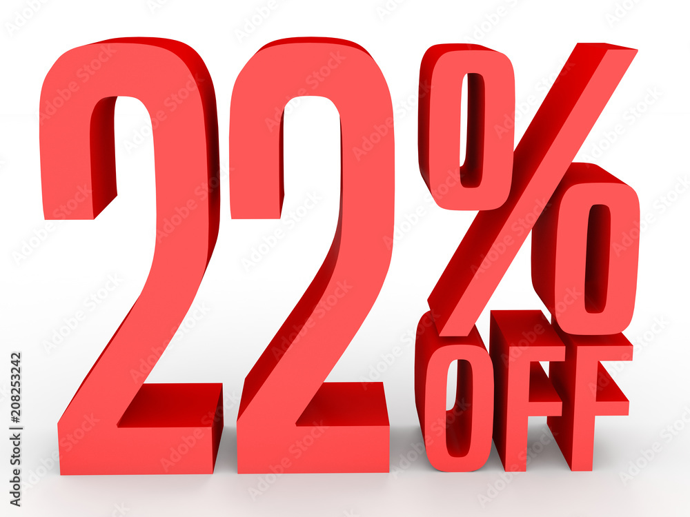Twenty two percent off. Discount 22 %.