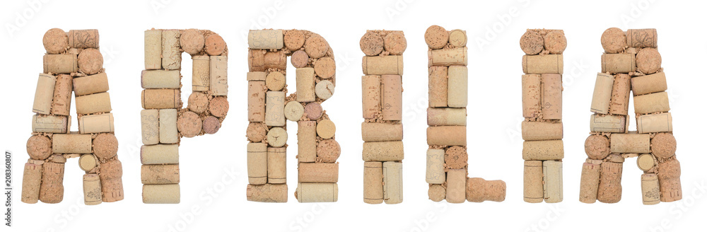  Word Aprilia made of wine corks Isolated on white background