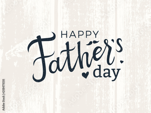 Happy father's day lettering.