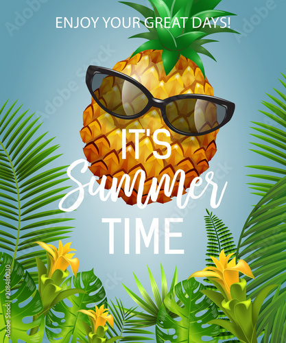 It is summer time lettering with pineapple in sunglasses. Summer offer design. Handwritten and typed text, calligraphy. For leaflets, brochures, invitations, posters or banners.