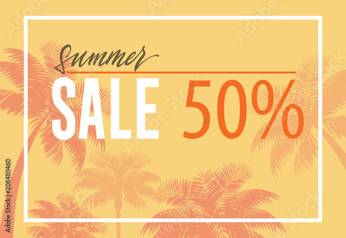 Summer sale, fifty percent banner design with palm tree silhouettes on yellow background. Text in frame can be used for signs, coupons, flyers, posters