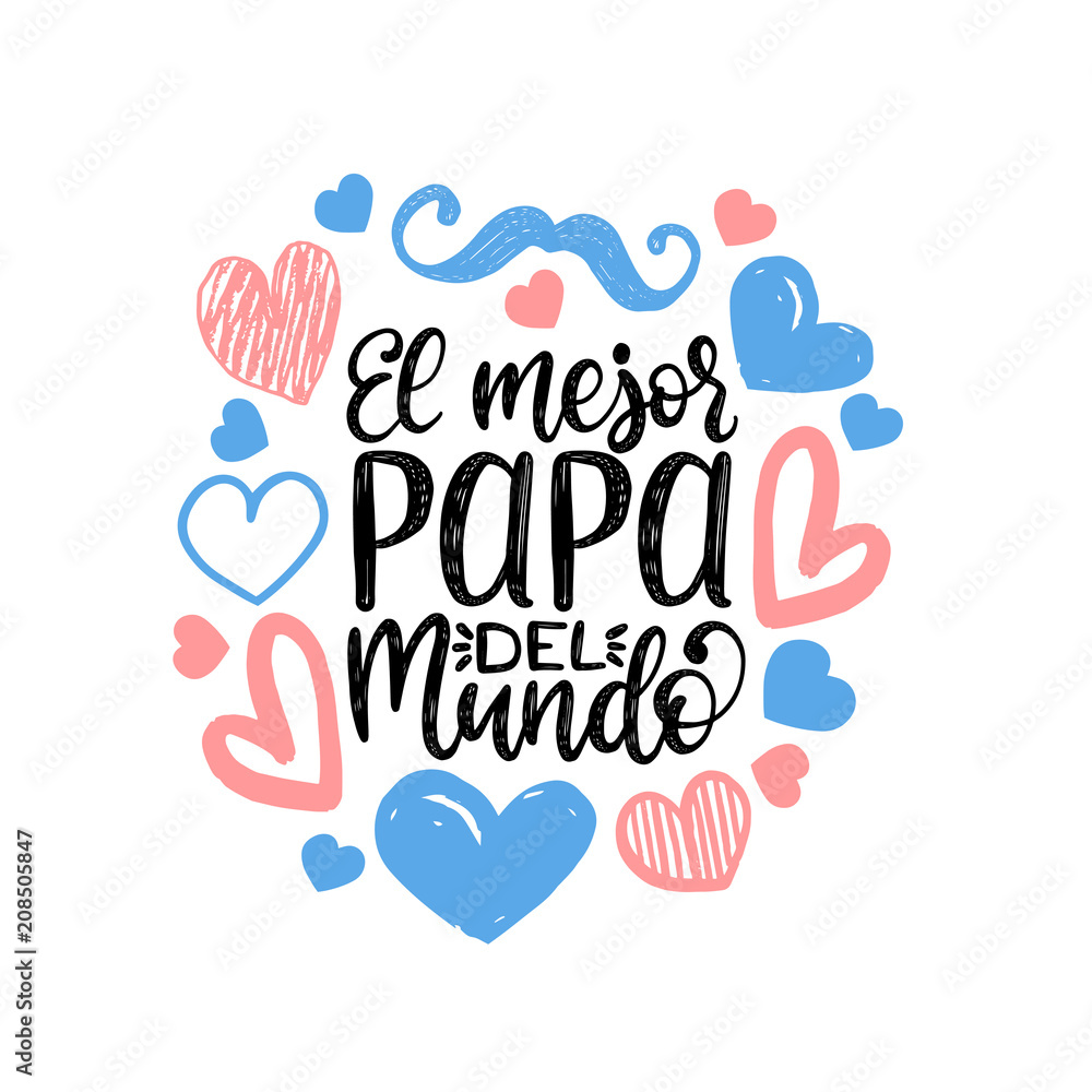 El Mejor Papa Del Mundo, hand lettering. Translation from Spanish World Is Greatest Dad. Fathers Day vector calligraphy.