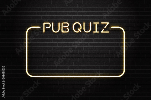 Vector realistic isolated neon sign of Pub Quiz lettering with frame for decoration and covering on the wall background.