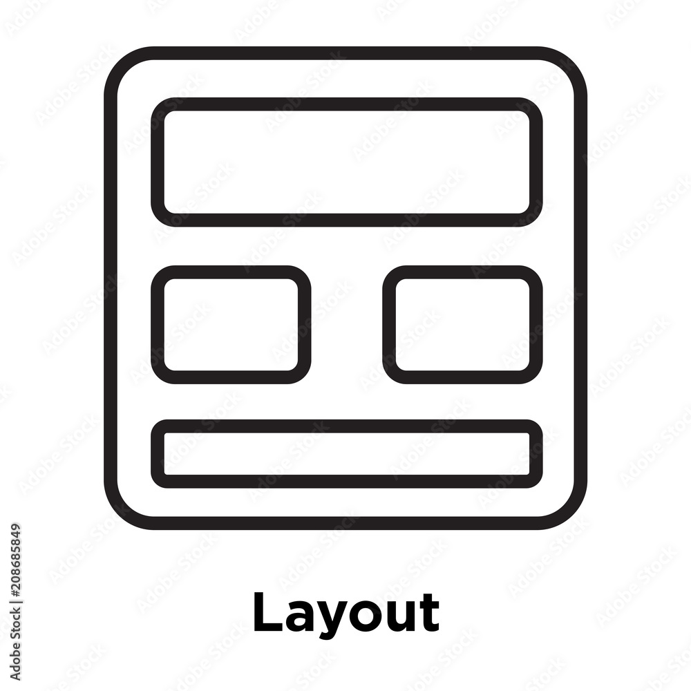 Layout icon vector sign and symbol isolated on white background, Layout logo concept Layout icon vector sign and symbol isolated on white background, Layout logo concept