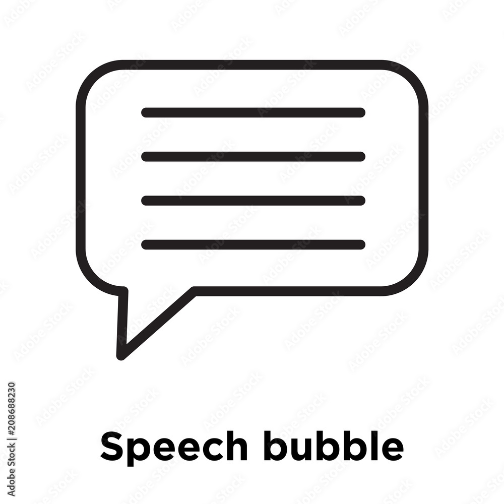 Speech bubble icon vector sign and symbol isolated on white background, Speech bubble logo concept , outline symbol, linear sign Speech bubble icon vector sign and symbol isolated on white background, Speech bubble logo concept , outline symbol, linear sign
