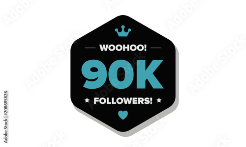 Woohoo 90K Followers Sticker for Social Media Page or Profile Post