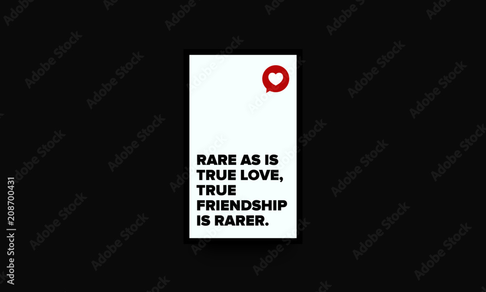 Rare as is true love, true friendship is rarer quote poster with Heart Icon