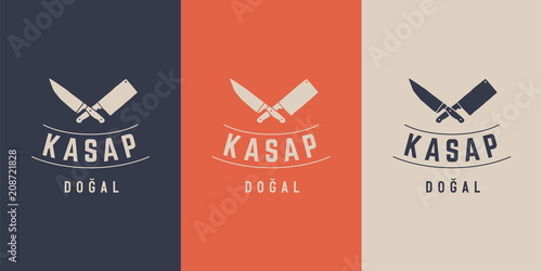 Logo for Butchery meat shop with Knives silhouette, text Kasap, Dogal in Turkish - Butchery, Farm and Natural. Label, emblem, logo template for meat business - farmer shop, market. Vector Illustration