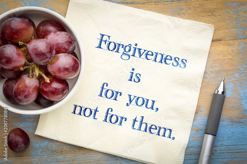 Forgiveness is for your not for them