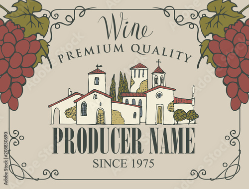 Vector wine label with handwritten inscription, hand-drawn landscape of the European village and bunches of grapes in a frame with curls in retro style