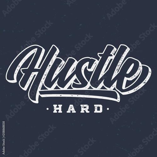 Husle Hard - Vintage Tee Design For Printing 