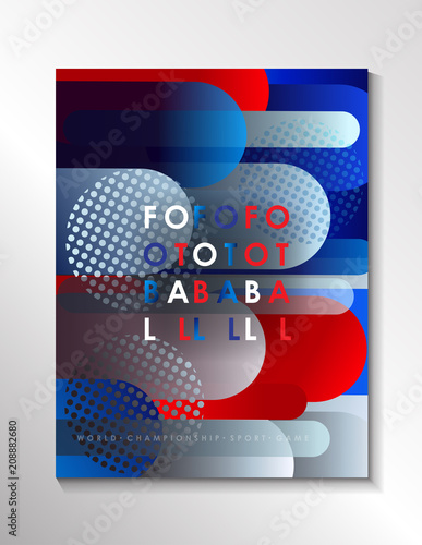 Soccer world international competition abstract brochure covers, banner, sign. Dynamic concept modern design, sports, football symbols, soccer ball, russian flag color pattern vector