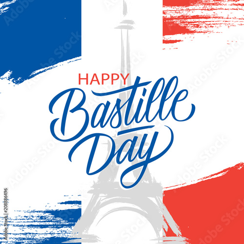French National Day, 14th of July brush stroke greeting card in colors of the national flag of France with Eiffel tower and hand lettering Happy Bastille Day. Vector illustration.