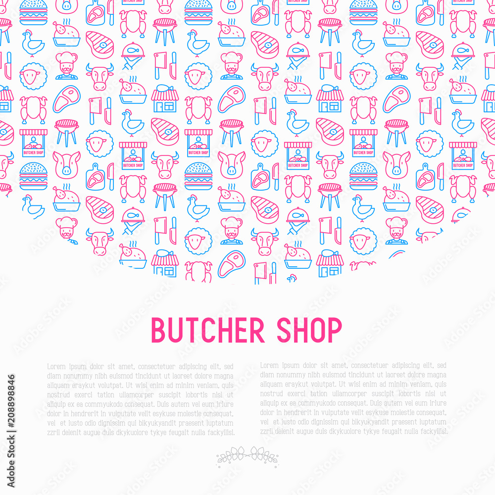 Butcher shop concept with thin line icons: meat steak, beef, pork, mutton, BBQ, chicken, burger, cutting board, meat knives. Modern vector illustration, print media template.
