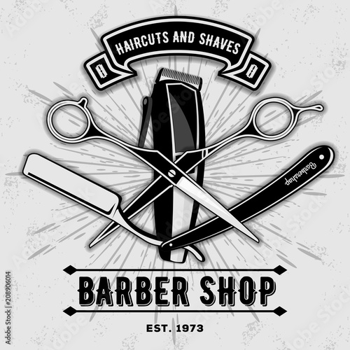 Barber shop vintage label, badge, or emblem with scissors, hair clipper and razors on gray background. Haircuts and shaves. Vector illustration