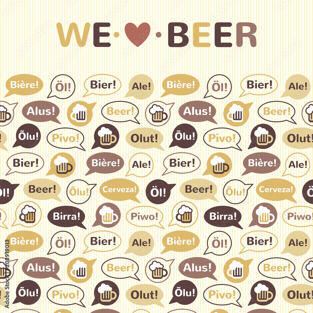 Flat style International Beer Day background, pattern or horizontal border with We love BEER lettering. Speech bubbles, beer mug and word BEER in different languages: english, french, german, italian