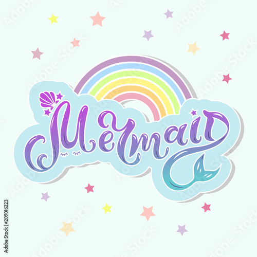 Mermaid text as cloud with rainbow as logotype, badge, patch, icon isolated on background. Handwritten lettering Mermaid for birthday, greeting card, party invitation, flyer, banner template.