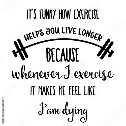 Funny  hand drawn quote about gym