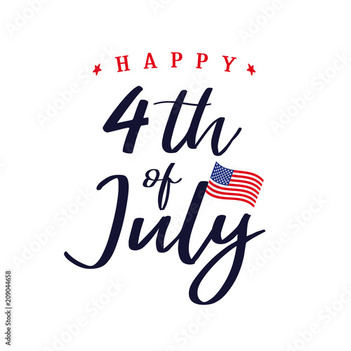 July 4th, Happy Independence Day of USA vector lettering. Happy Independence Day United States of America calligraphic background. Fourth of July sale illustration