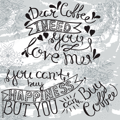 Coffee lettering. Unique handdrawn lettering. Great design for housewarming poster. Inspirational quote