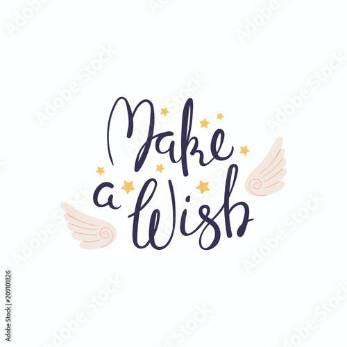 Hand written lettering quote Make a wish with angel wings and stars. Isolated objects on white background. Vector illustration. Design concept for banner, greeting card.
