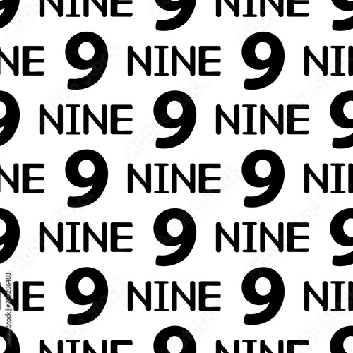 Seamless pattern with black numerals and words nine on the white background.