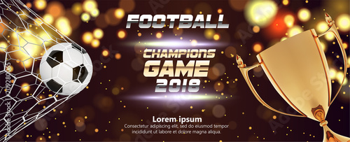 Soccer or Football wide Banner With 3d Ball on sparkling golden background. Soccer game match fire goal moment with ball in the net, golden trophy and place for text on dark background