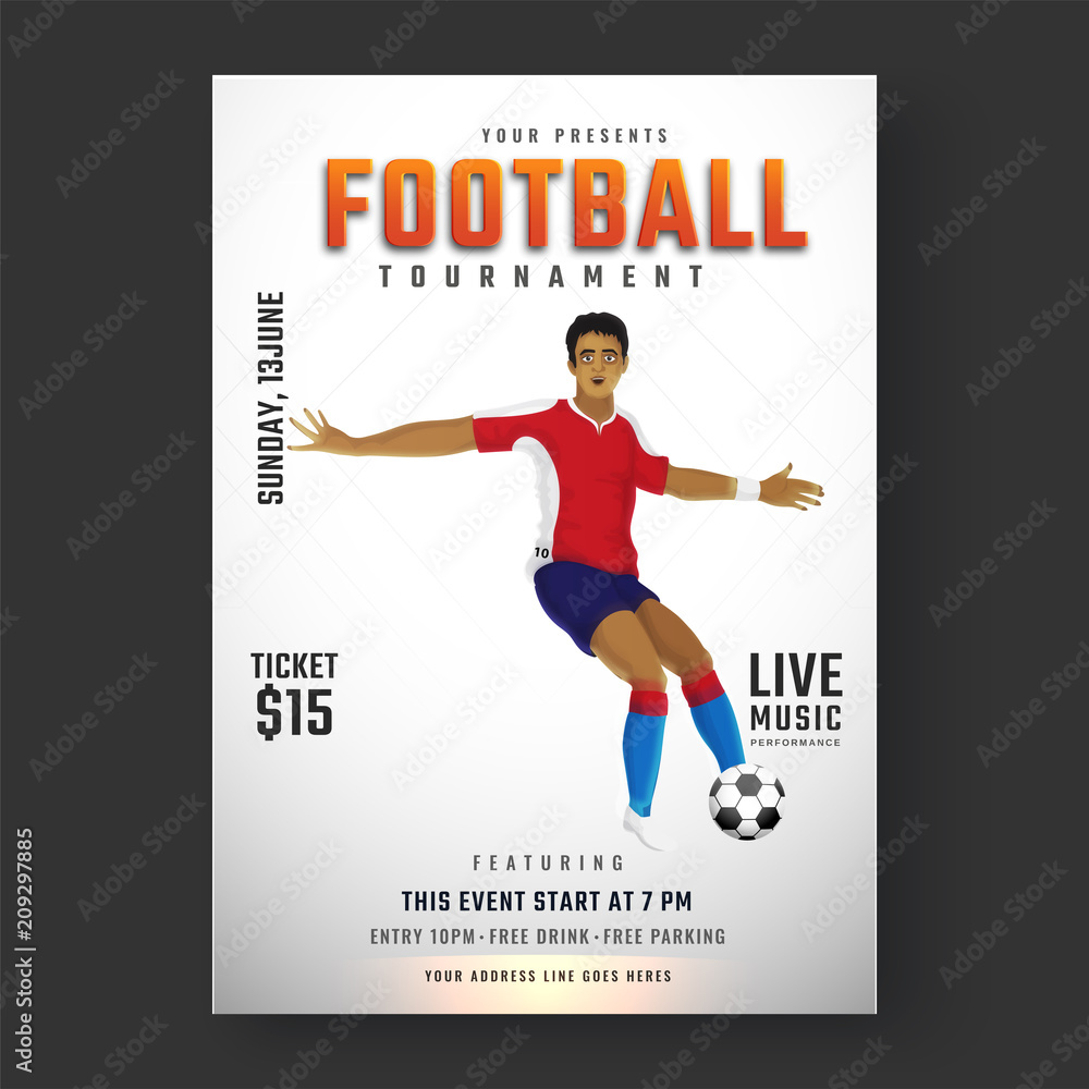 Football player kicking football for Football Tournament flyer or banner designs with match details. Football player kicking football for Football Tournament flyer or banner designs with match details.