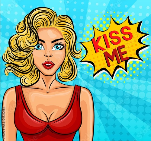 Pop art beautiful blonde woman with red lips. Speech buble with kiss me text. Sexy pin up model. Vector illustration.