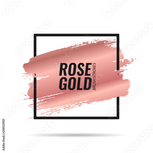 Rose gold brushes strokes. Picture frame. Template for banners, advertising signs, flyers, postcards. Vector illustration
