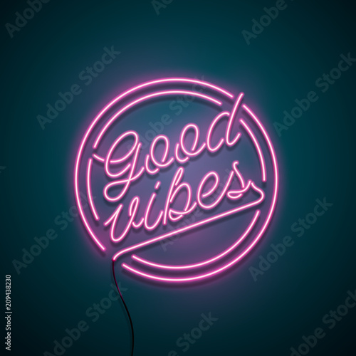 Good vibes neon sign. Vector illustration.