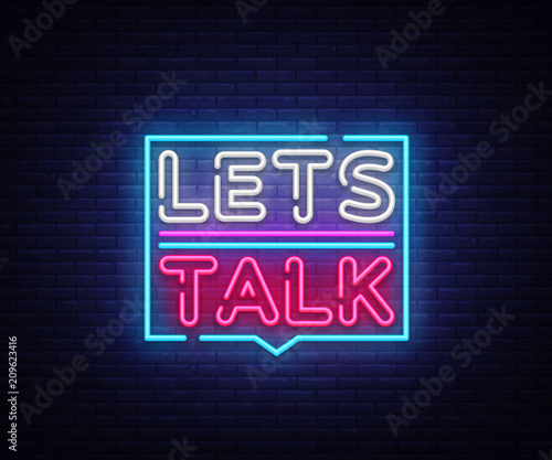 Let's talk neon signs vector. Lets talk text Design template neon sign, light banner, neon signboard, nightly bright advertising, light inscription. Vector illustration