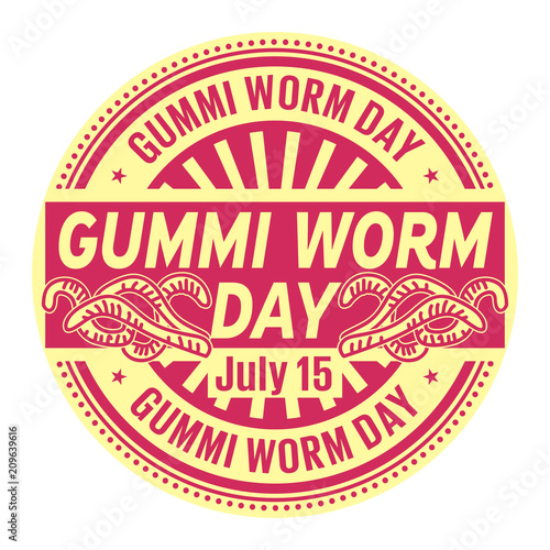 Gummi Worm Day, July 15