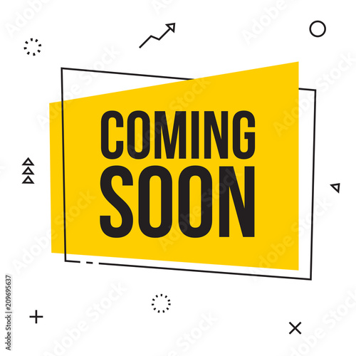 Coming soon. Vector yellow sign illustration isolated on white background, new label design for sale. Business advertising thin line web icons, promotion announce tag, sticker, announcement.