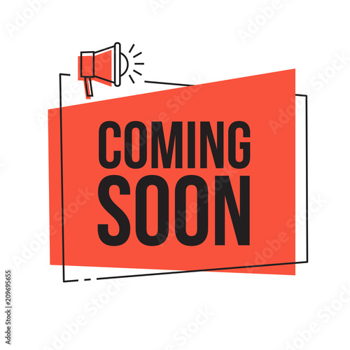 Coming soon. Vector red sign illustration isolated on white background, new
label design for sale, business  advertising web icon with loudspeaker, promotion announce tag, sticker, announcement.