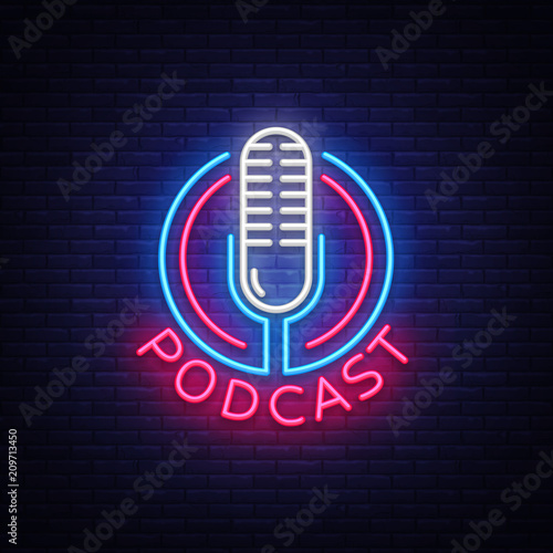 Podcast Neon sign vector design template. Podcast neon logo, light banner design element colorful modern design trend, night bright advertising, bright sign. Vector illustration