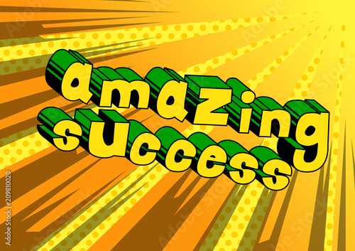 Amazing Success - Comic book word on abstract background.